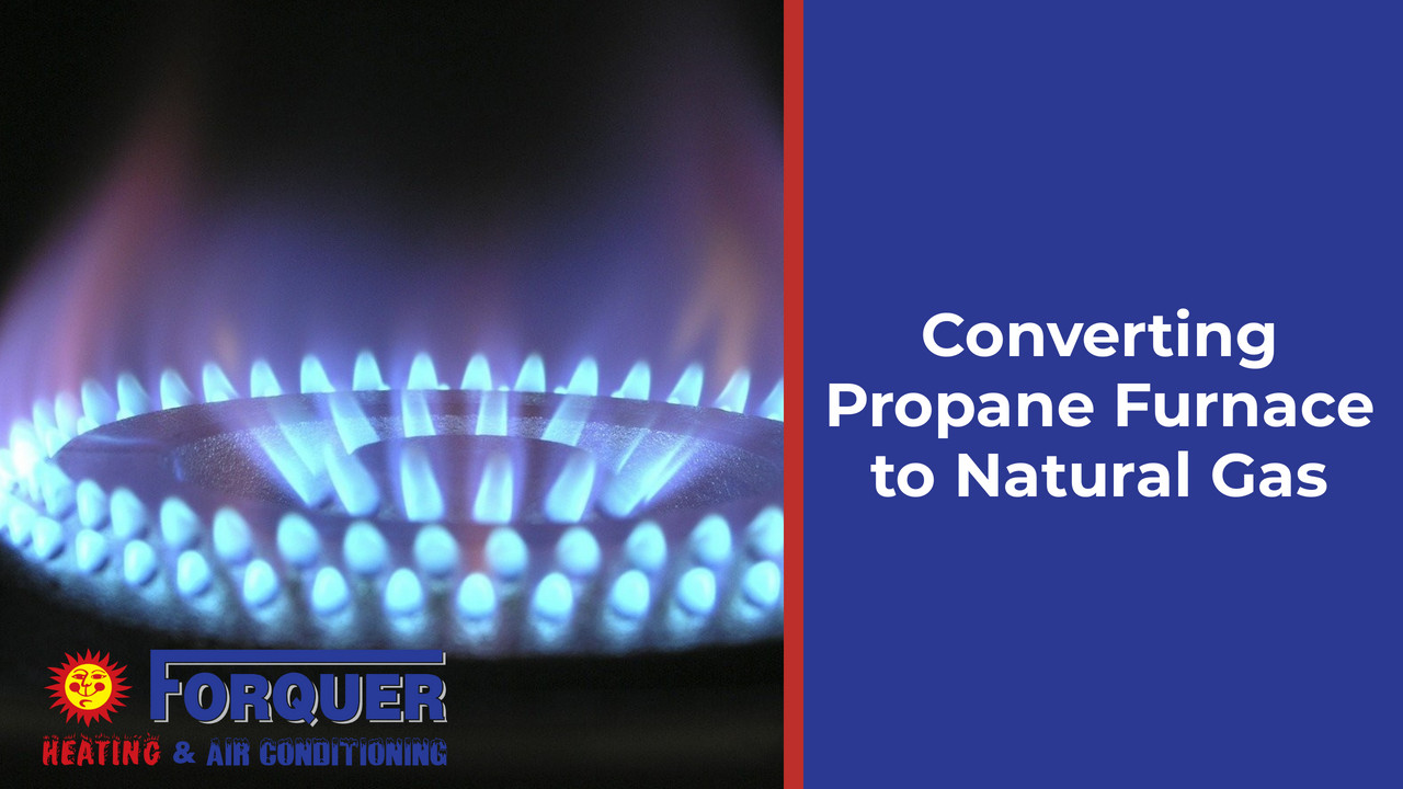 converting propane furnace to natural gas