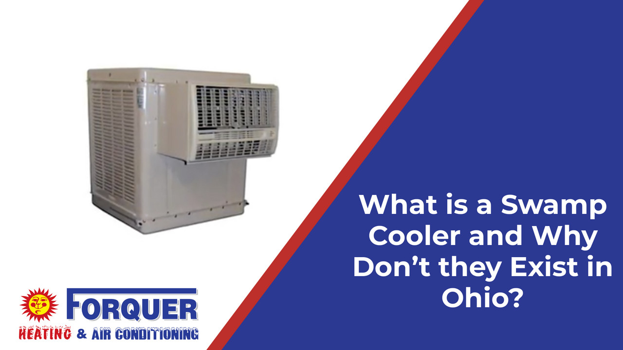 What is a Swamp Cooler and Why Don’t they Exist in Ohio?